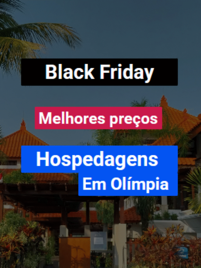 Black friday – Hospedagens em Olímpia