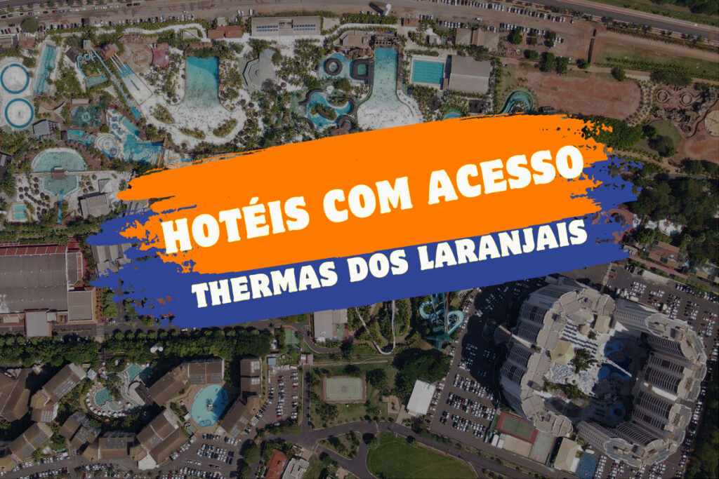 Hotéis com acesso ao Thermas dos Laranjais