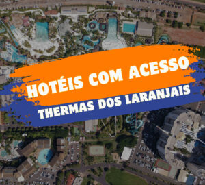 Hotéis com acesso ao Thermas dos Laranjais