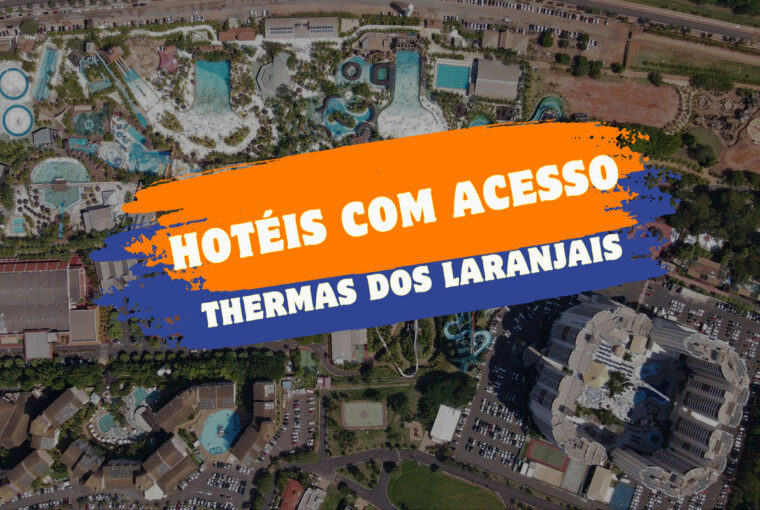 Hotéis com acesso ao Thermas dos Laranjais